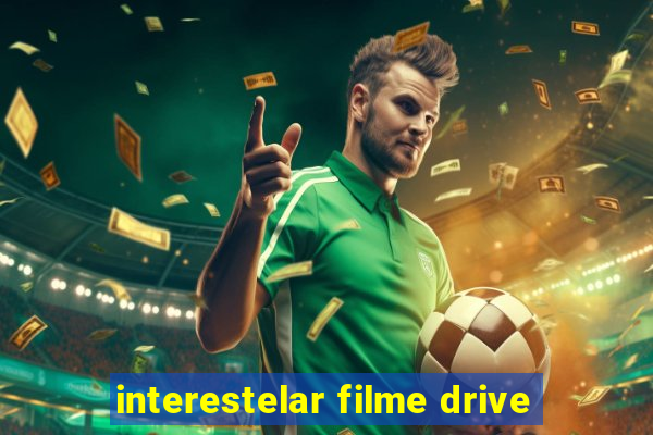 interestelar filme drive